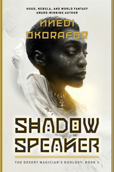 Cover for Nnedi Okorafor · Shadow Speaker : The Desert Magician's Duology (Book) (2023)
