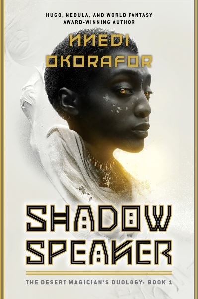 Cover for Nnedi Okorafor · Shadow Speaker : The Desert Magician's Duology (Bok) (2023)