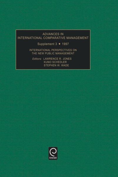 Cover for International Perspectives on the New Public Management - Advances in International Comparative Management (Hardcover Book) [3rd edition] (1998)