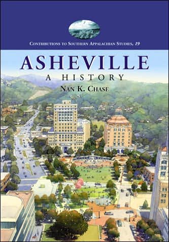 Cover for Nan K. Chase · Asheville: A History - Contributions to Southern Appalachian Studies (Taschenbuch) [Revised Ed. edition] (2007)