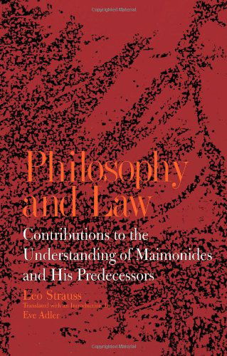 Cover for Leo Strauss · Philosophy and Law: Contributions to the Understanding of Maimonides and His Predecessors (Suny Series in the Jewish Writings of Leo Strauss) (Suny Series, Jewish Writings of Strauss) (Paperback Book) (1995)