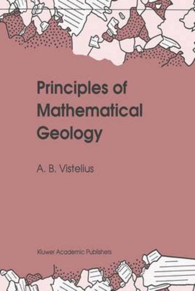 Cover for A.b. Vistelius · Principles of Mathematical Geology (Hardcover bog) (1992)