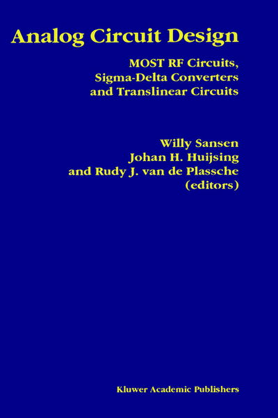 Analog Circuit Design: MOST RF Circuits, Sigma-Delta Converters and Translinear Circuits - Willy M C Sansen - Bücher - Springer - 9780792397762 - 31. Oktober 1996