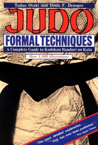 Judo Formal Techniques: Complete Guide to Kodokan Randori No Kata - Tadao Otaki - Livros - Tuttle Publishing - 9780804816762 - 15 de novembro de 1990