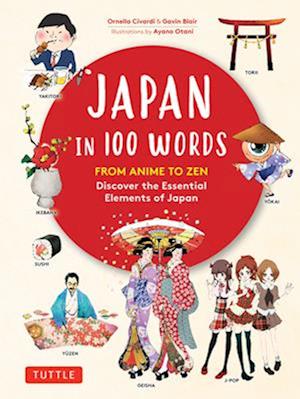 Cover for Ornella Civardi · Japan in 100 Words: From Anime to Zen: Discover the Essential Elements of Japan - Tuttle Specials (Hardcover bog) (2025)