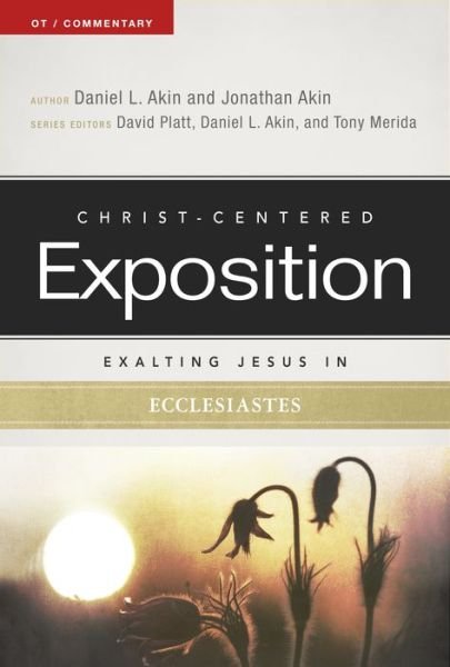 Cover for Dr. Daniel L. Akin · Exalting Jesus in Ecclesiastes (Paperback Bog) (2016)