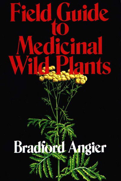 Cover for Bradford Angier · Field Guide to Medicinal Wild Plants (Paperback Book) [Illustrated edition] (1987)