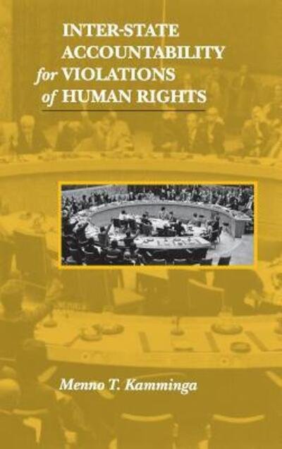 Cover for Menno T. Kamminga · Inter-State Accountability for Violations of Human Rights - Pennsylvania Studies in Human Rights (Hardcover Book) (1992)