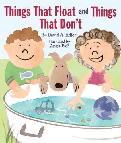 Things That Float and Things That Don't - David A. Adler - Books - Holiday House Inc - 9780823431762 - August 31, 2014