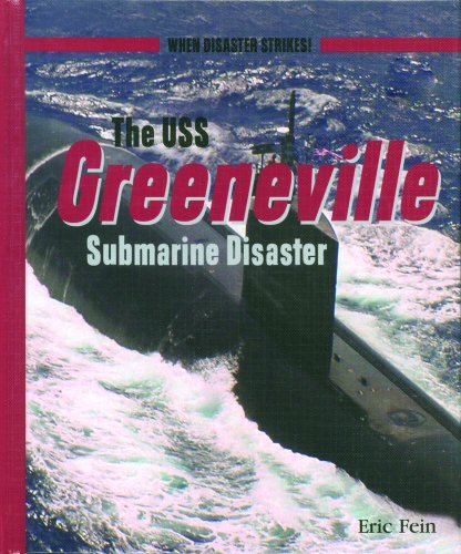 Cover for Eric Fein · Uss Greeneville Submarine -lib (When Disaster Strikes!) (Gebundenes Buch) (2002)