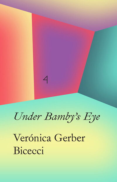 Cover for Veronica Gerbe Bicecci · In the Eye of Bambi (Paperback Book) (2020)