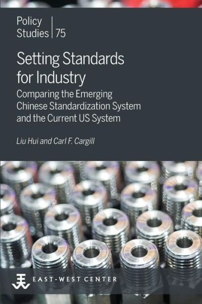 Cover for Hui Liu · Setting Standards for Industry (Pocketbok) (2017)
