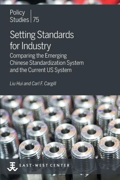 Cover for Hui Liu · Setting Standards for Industry (Paperback Book) (2017)