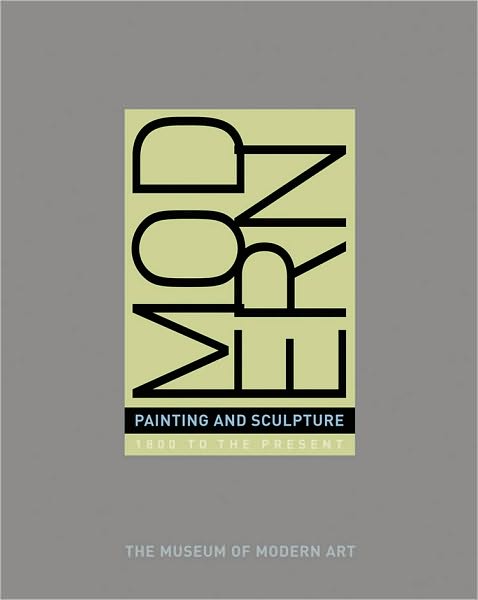 Cover for John Elderfield · Modern Painting and Sculpture: 1880 to the Present at the Museum of Modern Art (Hardcover Book) (2010)