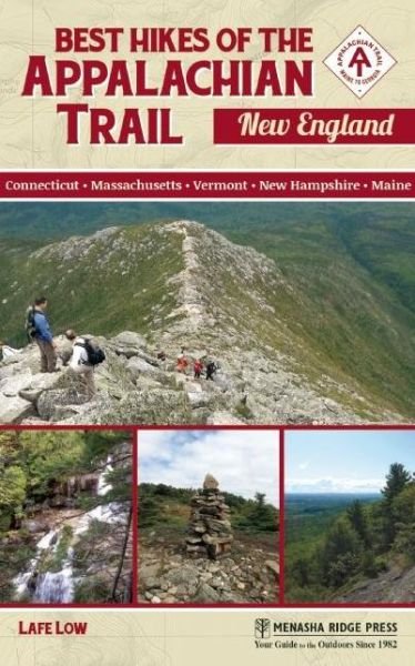 Cover for Lafe Low · Best Hikes of the Appalachian Trail: New England - Best Hikes of the Appalachian Trail (Taschenbuch) (2016)