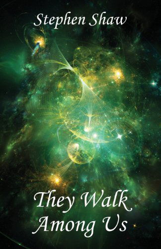 Cover for Stephen Shaw · They Walk Among Us (Paperback Book) (2013)