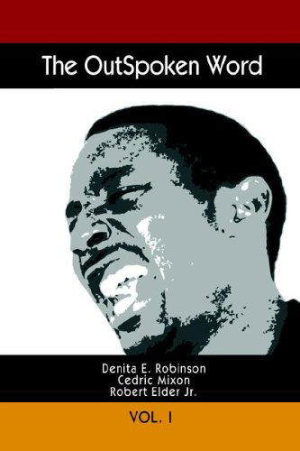 Cover for Cedric Mixon · The Outspoken Word: Vol. I (Paperback Book) (2005)