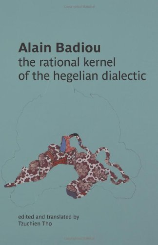 Cover for Alain Badiou · The Rational Kernel of the Hegelian Dialectic (Pocketbok) (2011)