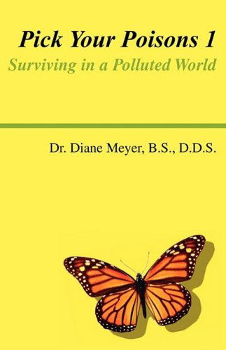 Pick Your Poisons 1 - Diane Meyer - Książki - RealityIsBooks.com, Inc. - 9780981713762 - 1 października 2009