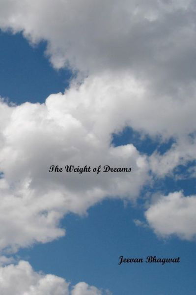 Cover for Jeevan Bhagwat · The Weight of Dreams (Paperback Book) (2016)