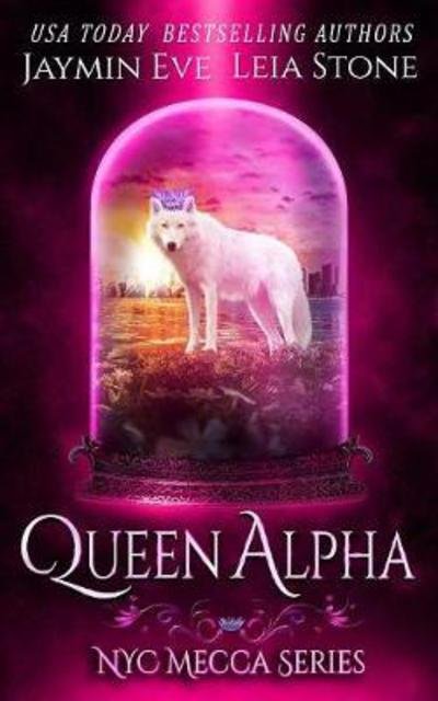 Cover for Leia Stone · Queen Alpha - NYC Mecca (Pocketbok) (2017)