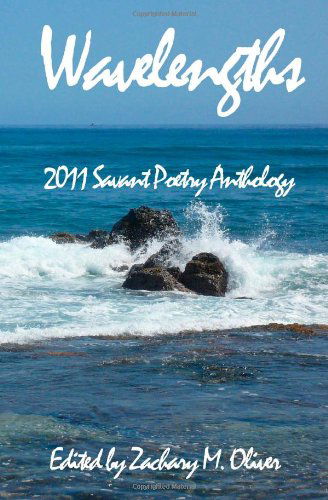 Cover for Cara Richardson · Wavelengths: 2011 Savant Anthology of Poetry (Paperback Book) (2011)