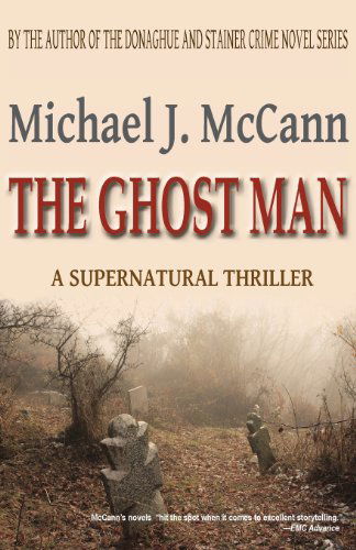 Cover for Michael J. McCann · The Ghost Man (Paperback Book) [Revised edition] (2013)