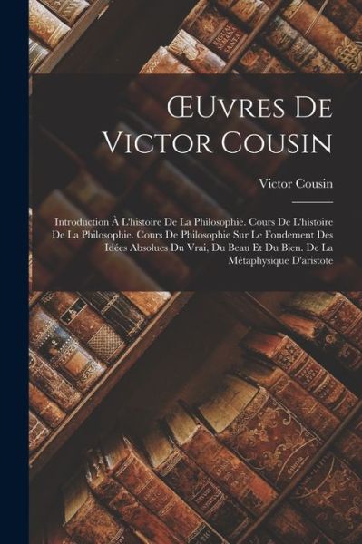 Cover for Victor Cousin · OEuvres de Victor Cousin (Book) (2022)