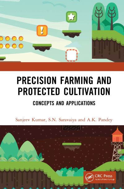 Cover for Sanjeev Kumar · Precision Farming and Protected Cultivation: Concepts and Applications (Hardcover Book) (2021)