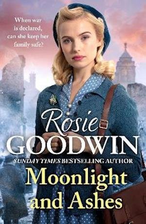 Cover for Rosie Goodwin · Moonlight and Ashes: A moving wartime saga from the Sunday Times bestseller (Paperback Bog) (2022)
