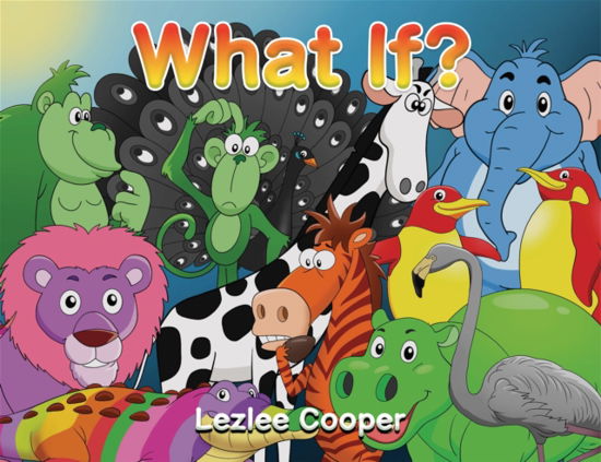 Cover for Lezlee Cooper · What If? (Pocketbok) (2024)