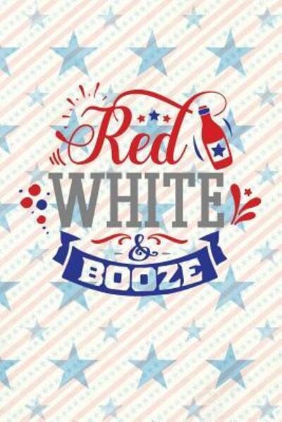Cover for Festivity Day Press · Red White &amp; Booze (Paperback Book) (2019)