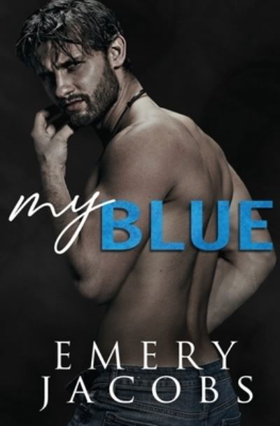 Cover for Emery Jacobs · My Blue (Paperback Book) (2019)