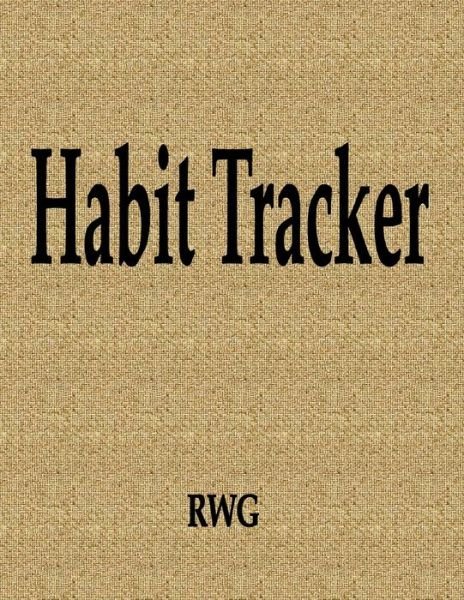 Cover for Rwg · Habit Tracker (Taschenbuch) (2019)