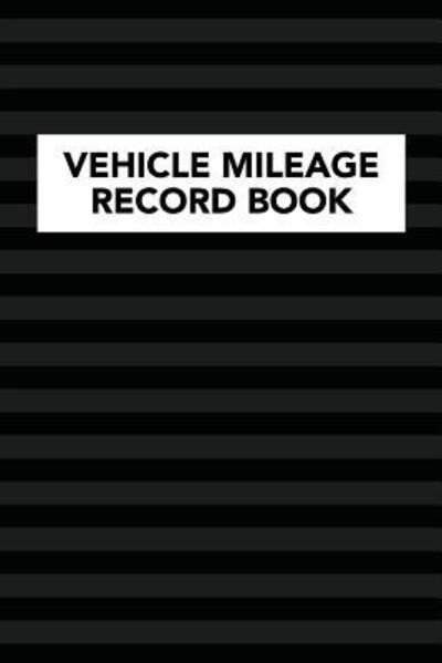 Cover for Arthur V Dizzy · Vehicle Mileage Record Book (Paperback Book) (2019)