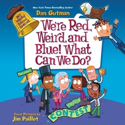 Cover for Dan Gutman · We're Red, Weird, and Blue! What Can We Do? (CD) (2020)