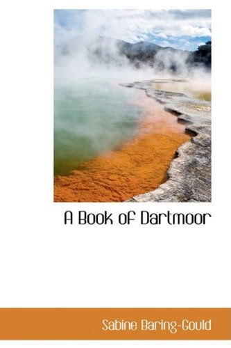 Cover for Sabine Baring-gould · A Book of Dartmoor (Hardcover Book) (2009)