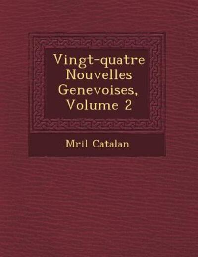 Cover for M Ril Catalan · Vingt-quatre Nouvelles Genevoises, Volume 2 (Paperback Book) (2012)