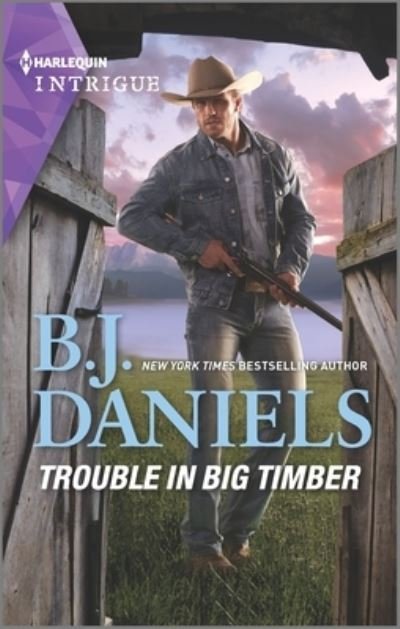 Cover for B J Daniels · Trouble in Big Timber (Taschenbuch) (2021)