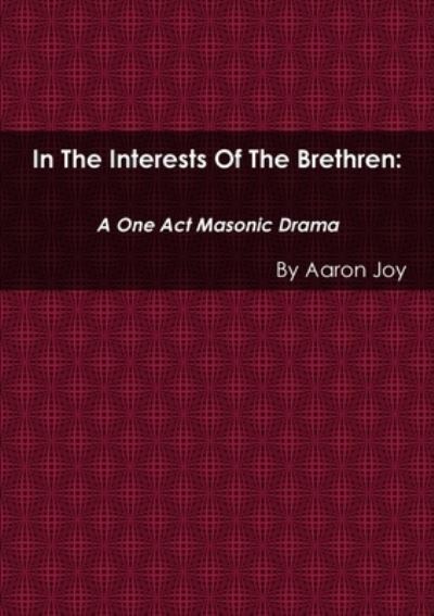 Cover for Aaron Joy · In the Interests of the Brethren (Paperback Book) (2017)