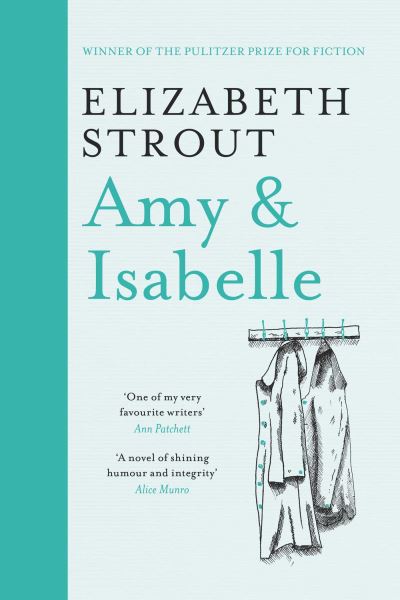 Amy & Isabelle - Elizabeth Strout - Libros - Simon & Schuster Ltd - 9781398532762 - 1 de agosto de 2024