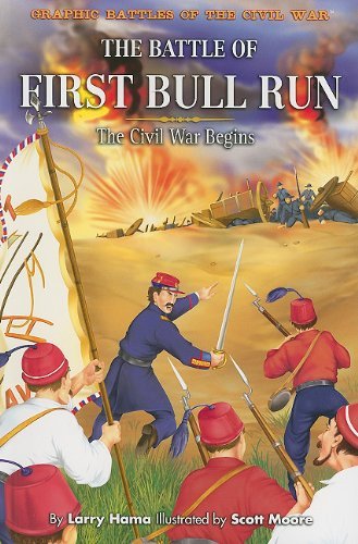 The Battle of First Bull Run: the Civil War Begins (Graphic Battles of the Civil War) - Larry Hama - Bøger - Rosen Publishing Group - 9781404264762 - 30. juli 2006