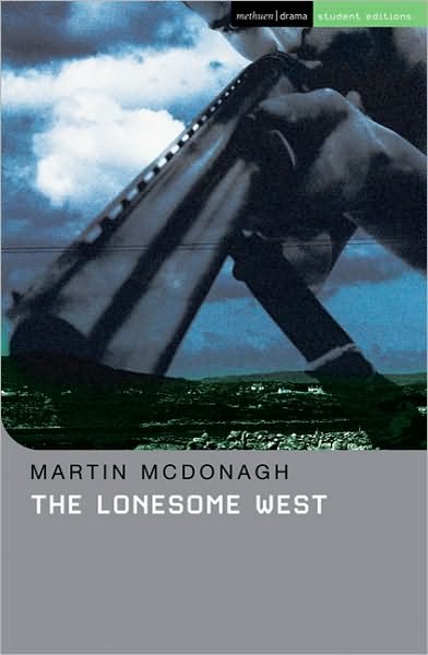 Cover for McDonagh, Martin (Playwright, UK) · The Lonesome West - Student Editions (Paperback Book) (2010)
