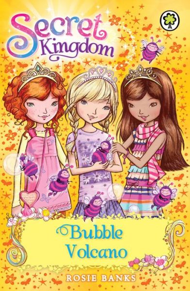 Cover for Rosie Banks · Secret Kingdom: Bubble Volcano: Book 7 - Secret Kingdom (Paperback Book) (2013)