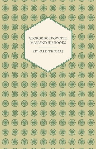 Cover for Edward Thomas · George Borrow, the Man and His Books (Taschenbuch) (2008)