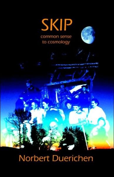 Cover for Norbert Duerichen · Skip: from Common Sense to Cosmology (Paperback Bog) (2003)