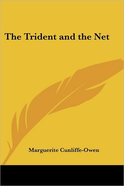 Cover for Marguerite Cunliffe-owen · The Trident and the Net (Paperback Book) (2005)