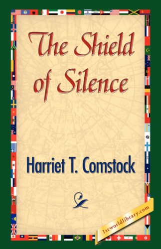 Cover for Harriet T. Comstock · The Shield of Silence (Hardcover Book) (2007)
