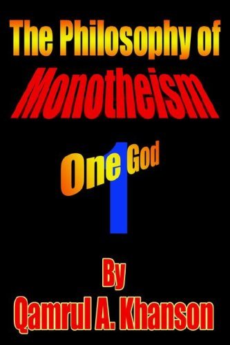 Cover for Qamrul A. Khanson · The Philosophy of Monotheism: One God (Gebundenes Buch) (2006)