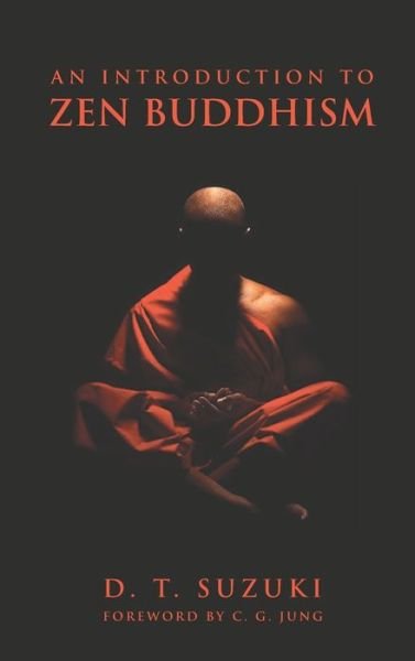 Cover for Daisetz Teitaro Suzuki · An Introduction to Zen Buddhism (Hardcover bog) (2021)